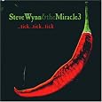 Tick Tick Tick by Steve & the Miracle 3 Wynn