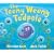 The Teeny Weeny Tadpole