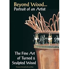 Beyond Wood - Portrait of an Artist - The Fine Art of Turned and Sculpted Wood - 6 DVDs all regions