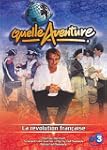Quelle aventure ! : La R�volution fra...