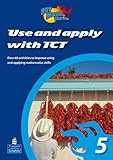 Use and apply with ICT 5