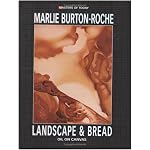 Marlie Burton-Roche: Landscape & Bread (Masters of Today) book cover