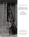 Invitation to Vernacular Architecture: A Guide to the Study of Ordinary Buildings and Landscapes (Perspectives in Vernacular Architecture)
