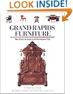 Grand Rapids Furniture: The Story of America's Furniture City (Shopping & Antiques)