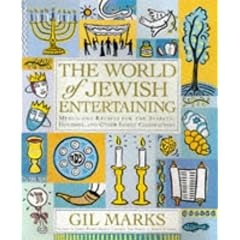 The World of Jewish Entertaining: Menus and Recipes for the Sabbath, Holidays, and Other Family Celebrations