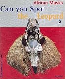 Can You Spot the Leopard?: African Masks