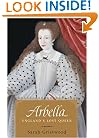 Arbella: England's Lost Queen