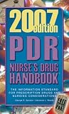 2007 PDR Nurses Drug Handbook (Pdr Nurses Drug Handbook)