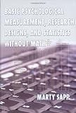 Basic Psychological Measurement, Research Designs, And Statistics Without Math