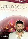 Stig Rossen: This Is the Moment