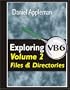 Exploring VB6 Volume 2: Files and Directories
