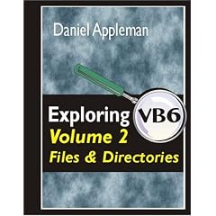 Exploring VB6 Volume 2: Files and Directories