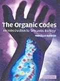 The Organic Codes: An Introduction to Semantic Biology