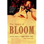 The Years of Bloom:  James Joyce in Trieste, 1904-1920 book cover