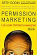 Permission marketing. Les Le�ons d'Internet en marketing