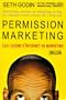 Permission marketing. Les Le�ons d'Internet en marketing