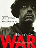 The Eye of War: Words and Photographs from the Front Line