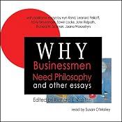 Why Businessmen Need Philosophy and Other Essays | [Ayn Rand]