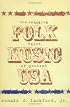 Folk Music U.s.a.: The Changing Voice Of Protest