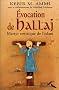 �vocation de Hallaj : Martyr mystique de l'Islam