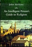 An Intelligent Persons Guide to Religion (Intelligent Persons Guides)