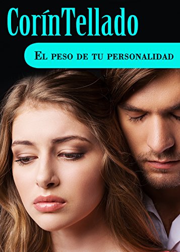 El peso de tu personalidad (Spanish Edition)