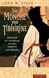 Die M&ouml;nche von Tibhirine - John W. Kiser