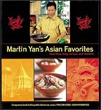 Martin Yans Asian Favorites: From Hong Kong, Taiwan, and Thailand