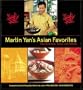 Martin Yan's Asian Favorites: From Hong Kong, Taiwan, and Thailand