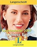 Langenscheidt Sprachkalender Business English 2007 -  (Lernmaterialien) - 