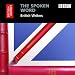 The Spoken Word: British Writers, 3-CD Set (British Library - British Library Sound Archive)