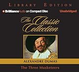 The Three Musketeers (Classic Collection (Brilliance Audio))