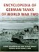 Encyclopedia of German Tanks of World War Two: The Complete Illustrated Directory of German Battle Tanks, Armoured Cars, Self-propelled Guns and Semi-tracked Vehicles, 1933-45