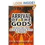 Arrival of the Gods: Revealing the Alien Landing Sites of Nazca