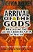 Arrival of the Gods