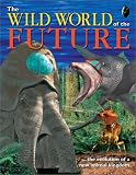 Books : The Wild World of the Future
