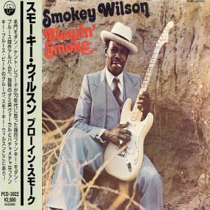 Smokey Wilson - Blowin