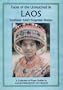 Faces of the Unreached in Laos: Southeast Asia's Forgotten Nation