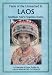 Faces of the Unreached in Laos: Southeast Asia's Forgotten Nation