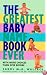 The Greatest Baby Name Book Ever