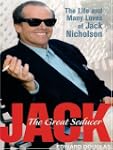 Jack: The Great Seducer - The Life an...