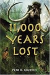11,000 Years Lost