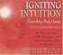 Igniting Intuition
