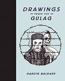 (Drawings from the Gulag) By Baldaev, Danzig (Author) Hardcover on 31-Oct-2010