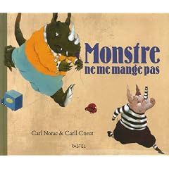 Monstre ne me mange pas