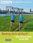 Beweg dich einfach!: Eine Fitness-Reise durch K�ln