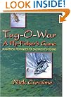 Tug-O-War: A Fly-Fisher's Game - Successful Techniques For Saltwater Fly-Fishing