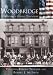 Woodbridge: New Jersey's Oldest Township  (NJ)  (Making  of  America)