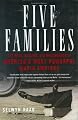 Five Families: The Rise, Decline, and Resurgence of America's Most Powerful Mafia Empires