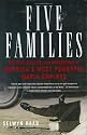 Five Families: The Rise, Decline, and Resurgence of America's Most Powerful Mafia Empires